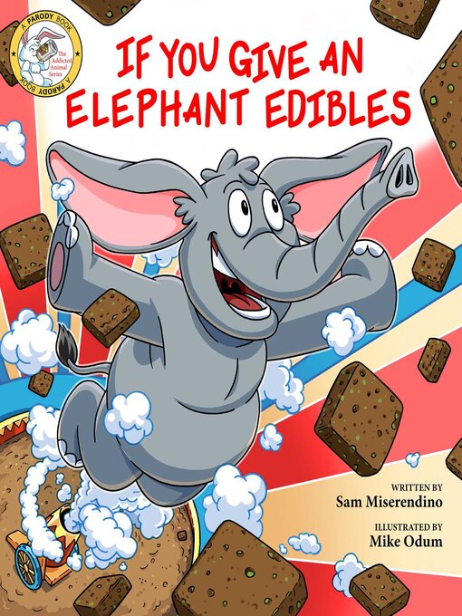 Title details for If You Give an Elephant Edibles by Sam Miserendino - Available